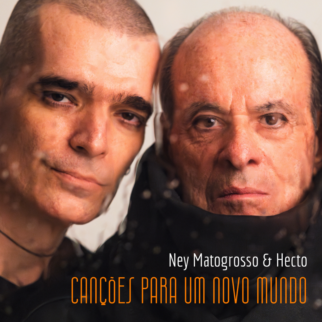 Ney Matogrosso e Hecto lançam álbum "Canções Para Um Mundo Novo ...